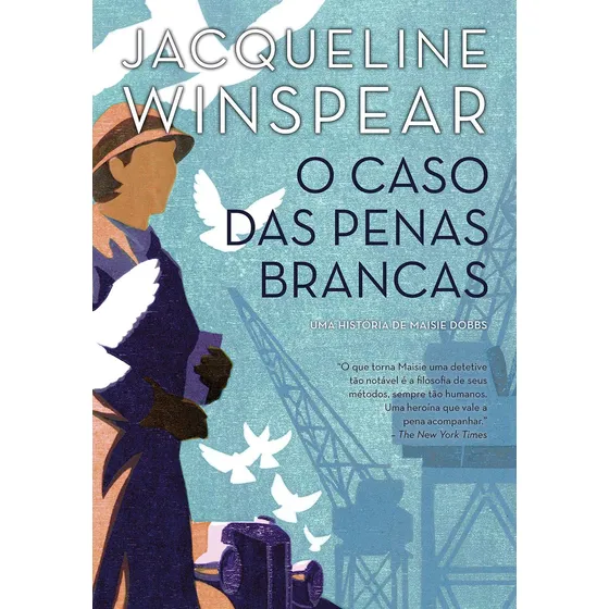 O Caso Das Penas Brancas - Uma História De Maisie Dobbs