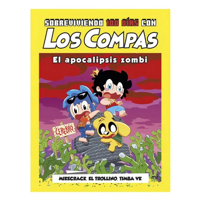 Sobreviviendo 100 Días Con Los Compas El Apocalipsis Zombi, De El Trollino Y Timba Vk Mikecrack. Editorial Mr, Edición 1 En Español