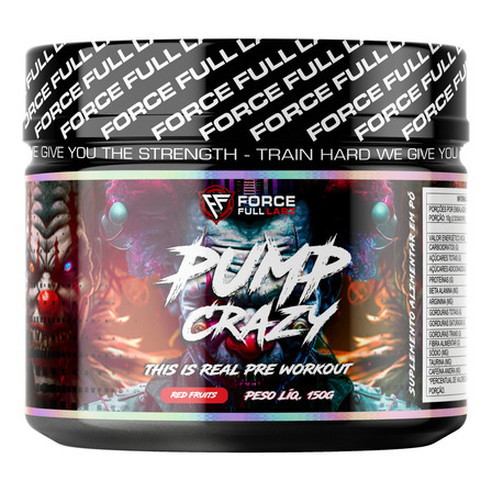 Pré Treino 150g Pump Crazy Beta Alanina, Cafeína, Taurina, Arginina Sabor Frutas Vermelhas - Force Full Labz Pré Treino 150g Pump Crazy Beta Alanina, Cafeína, Taurina, Arginina Sabor Frutas Vermelhas - Force Full Labz