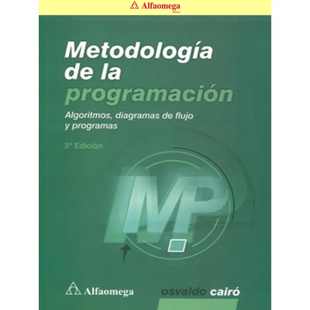 Metodología De La Prog - Algorit, Diag De Flujo Y Prog 3ª Ed