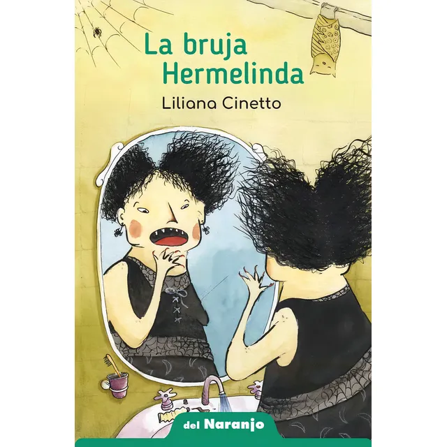 Bruja Hermelinda, La, De Liliana Cinetto. Editorial Del Naranjo, Tapa Blanda, Edición 1 En Español
