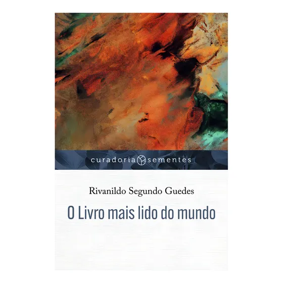 O Livro Mais Lido Do Mundo - Rivanildo Segundo Guedes, De Rivanildo Segundo Guedes. Editorial Mundo Cristão, Tapa Mole En Português, 2024