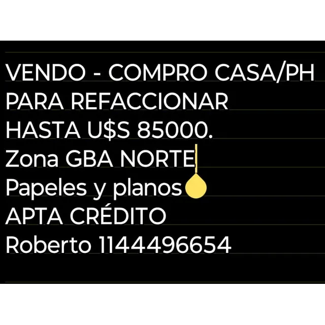 Venta - Compro Casa/ph Para Refaccionar 