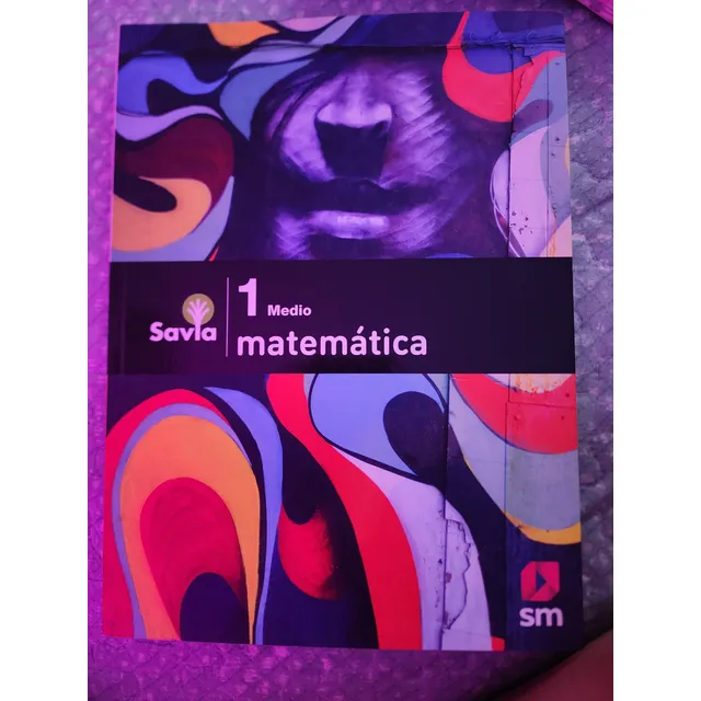 Libro Proyecto Savia 1°medio Matematica