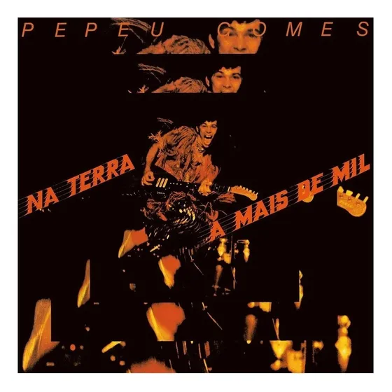 Lp Pepeu Gomes - Na Terra A Mais De Mil (1979/2017) Polysom
