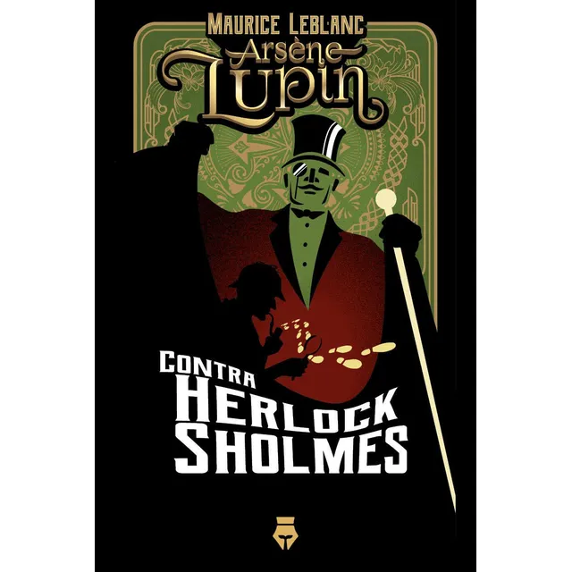 ARSEN LUPIN CONTRA HERLOCK SHOLMES, de Maurice Leblanc. Del Fondo Editorial en español, 2021