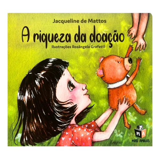 Livro A Riqueza Da Doação  Ensine Empatia Para As Crianças, Editora Mais Amigos
