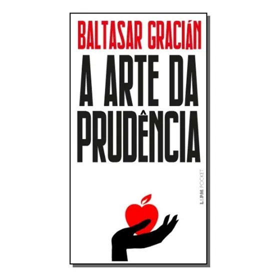 Arte Da Prudência, A
