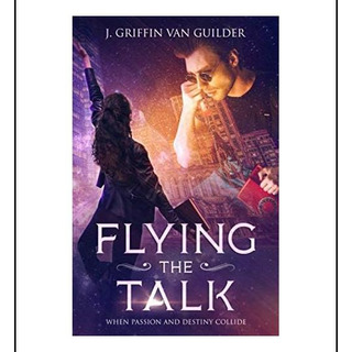 Livro: Flying The Talk: Quando A Paixão E O Destino Colidem Livro: Flying The Talk: Quando A Paixão E O Destino Colidem