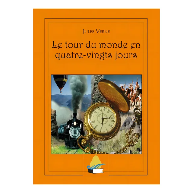 Le Tour Du Monde En Quatre-vingts Jours, De Jules Verne