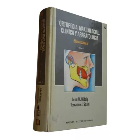 Ortopedia Maxilofacial. Clínica Y Aparatología Biomecánica 1