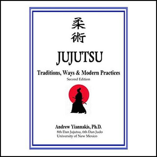Livro: Jujutsu: Tradições, Formas E Práticas Modernas: 2º Livro: Jujutsu: Tradições, Formas E Práticas Modernas: 2º