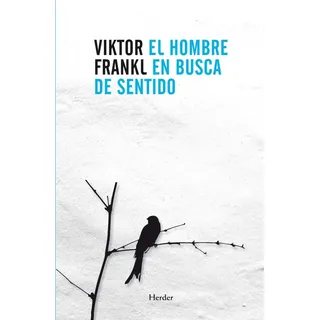 El Hombre En Busca Del Sentido De Viktor Frankl Tapa Blanda Editorial Herder