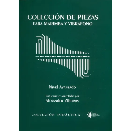 Colección De Piezas Para Marimba Y Vibráfono Nivel Avanzado