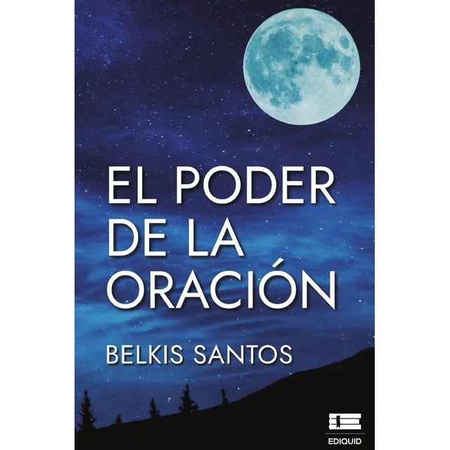 El Poder De La Oración, De Belkis Santos. Editorial Ígneo, Tapa Blanda, Edición 1 En Español, 2021