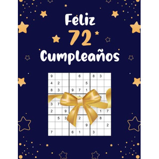 Feliz 72 Cumpleaños: Divertido Regalos Originales De 72 Años Feliz 72 Cumpleaños: Divertido Regalos Originales De 72 Años