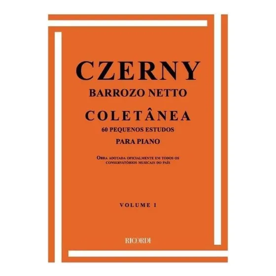 Método Czerny Barrozo Neto Coletânea Volume I