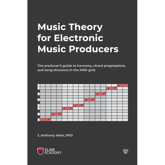 Teoría Musical Para Productores De Música Electrónica: La De