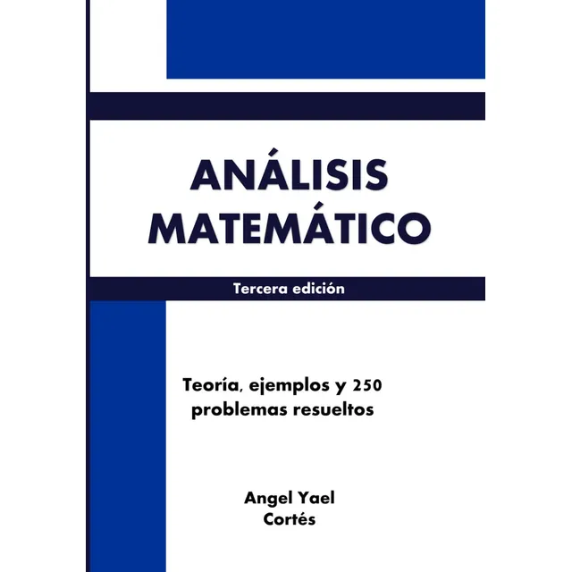 Analisis Matematico, De Angel Yael Cortés. Editorial Mathpures En Español