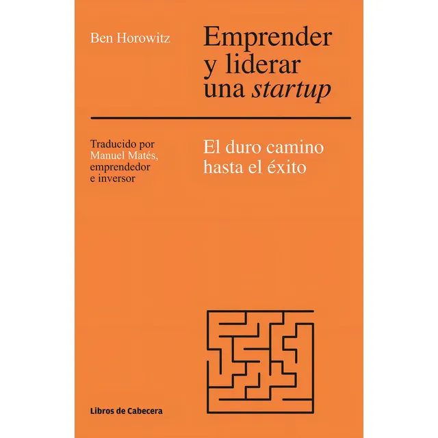 Emprender Y Liderar Una Startup - Horowitz,ben