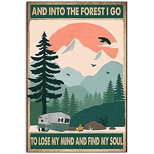 Retro Camping Metal Tin Sign,into The Forest I Go To Xn1kk
