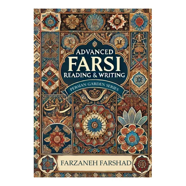 Libro: Lectura Y Escritura Avanzadas En Farsi: El Libro De T