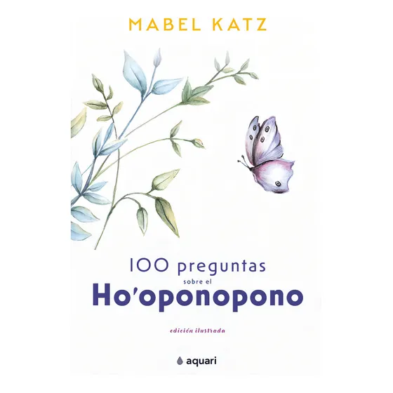 Libro 100 Preguntas Sobre El Ho' Oponopono - Mabel Katz