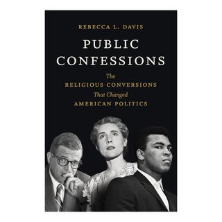 Libro: Public Confessions: The Religious Conversions That Ch Libro: Public Confessions: The Religious Conversions That Ch