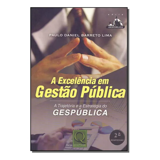 Libro Excelencia Em Gestao Publica A De Lima Paulo Daniel Ba