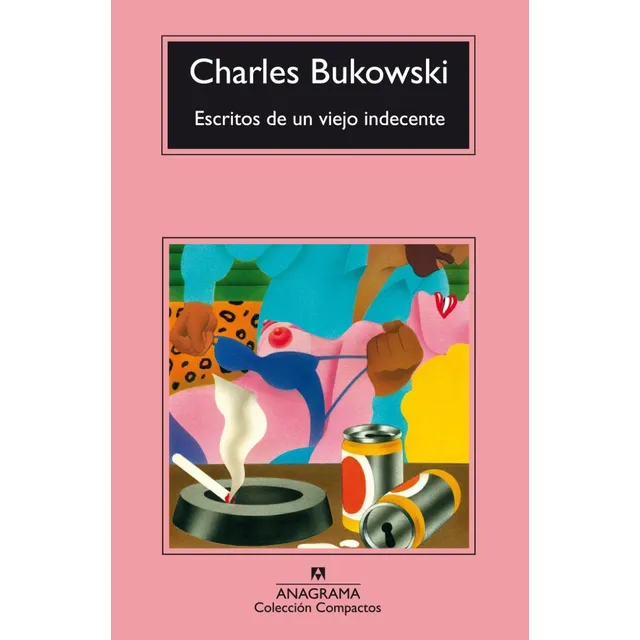 Escritos De Un Viejo Indecente 