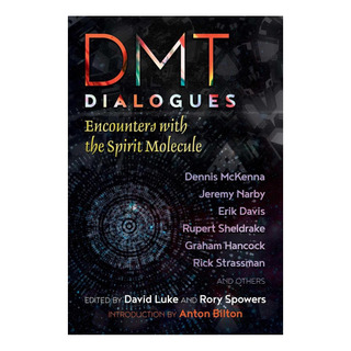 Libro: Dmt Dialogues: Encounters With The Spirit Molecule Libro: Dmt Dialogues: Encounters With The Spirit Molecule