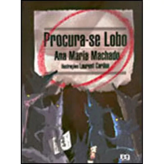Procura-se lobo, de Machado, Ana Maria. Editorial Ática, tapa mole en português