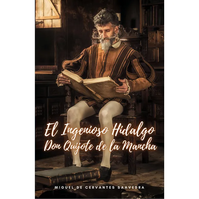 El Ingenioso Hidalgo Don Quijote De La Mancha: , De De Cervantes Saavedra., Vol. 1. Editorial Editorial Cervantes Digital, Tapa Pasta Blanda, Edición 1 En Español, 2024