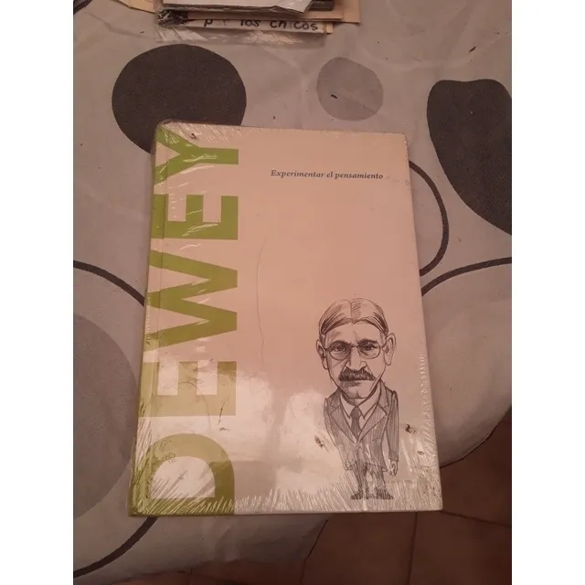 Dewey Experimentar El Pensamiento Nuevo 