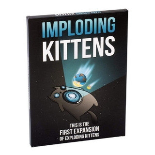 Imploding Kittens: La Primera Expansion De Exploding Kittens Imploding Kittens: La Primera Expansion De Exploding Kittens