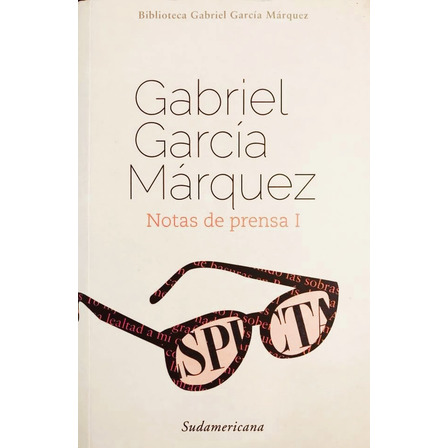 Notas De Prensa 1 - Gabriel García Márquez Notas De Prensa 1 - Gabriel García Márquez