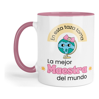 Taza Fondo Rosa Tpm37. En Esta Taza Toma La Mejor Maestra Taza Fondo Rosa Tpm37. En Esta Taza Toma La Mejor Maestra