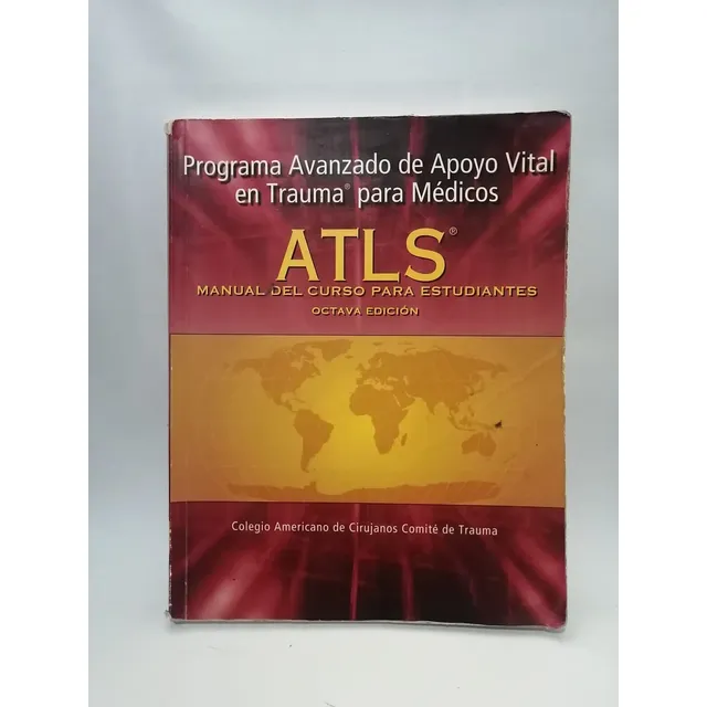 Programa Avanzado De Poyo Vital Trauma Para Medicos Atls