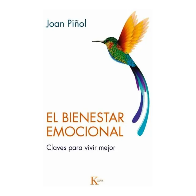 Bienestar Emocional . Claves Para Vivir Mejor , El