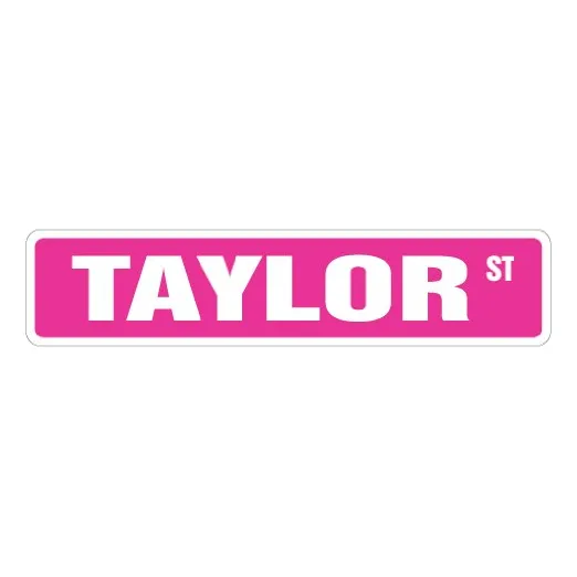 Taylor Sign Idea Regalo 100 Calle Nombr Para Elegir