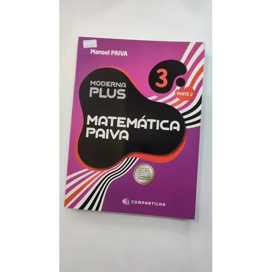 Livro Matemática Paiva 3 Parte 2 - Moderna Plus Compartilha 2021