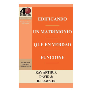 Libro: Edificando Un Matrimonio Que En Verdad Funcione Build Libro: Edificando Un Matrimonio Que En Verdad Funcione Build