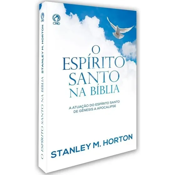O Espírito Santo na Bíblia, de Horton, Stanley M.. Editorial CPAD, capa mole em português, 1993