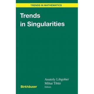 Libro Trends In Singularities - Anatoly Libgober Libro Trends In Singularities - Anatoly Libgober