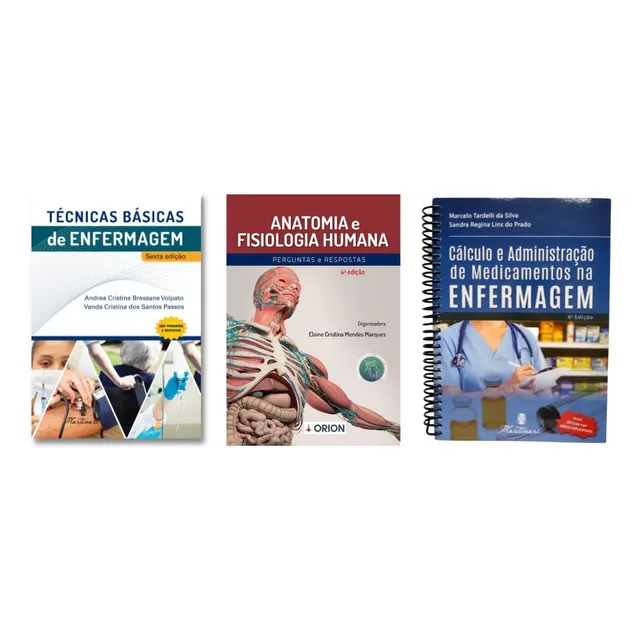 Técnicas Básicas De Enfermagem + Atlas De Anatomia + Cálculo E Administração Farmacologia - Kit 3 Livros