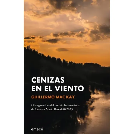 Cenizas En El Viento, De Guillermo Mac Kay. Editorial Emecé En Español