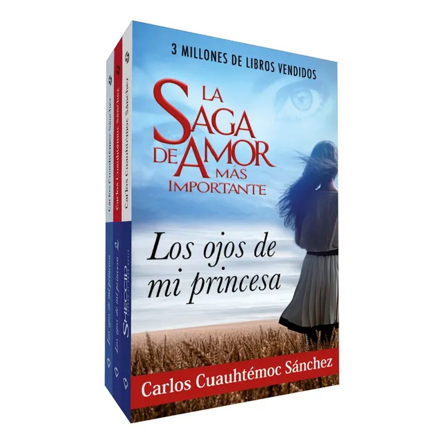 La saga de amor Los ojos de mi princesa Carlos Cuauhtémoc Sánchez en Español