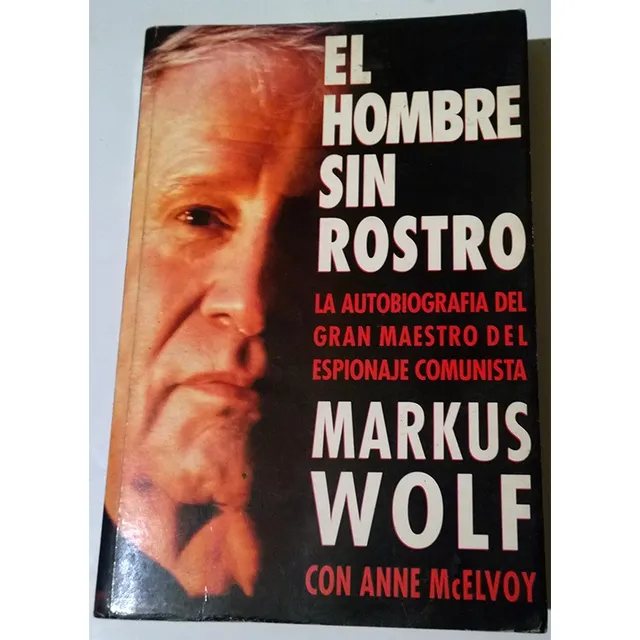 Libro De Markus Wolf : El Hombre Sin Rostro - Espionaje Ruso