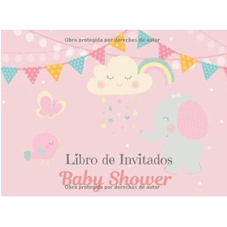 Libro: Libro De Invitados Baby Shower: Libro De Firmas Para Libro: Libro De Invitados Baby Shower: Libro De Firmas Para