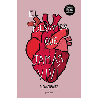 El Desamor Que Jamas Vivi - Olga Gonzalez Perez - Montena El Desamor Que Jamas Vivi - Olga Gonzalez Perez - Montena